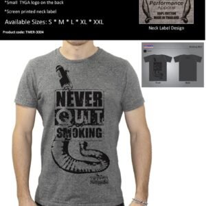 Tyga T shirt, Never Quit Smoking, Grey, XL